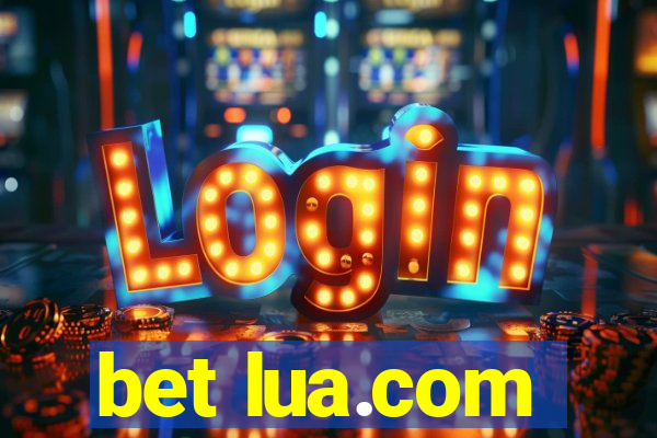 bet lua.com